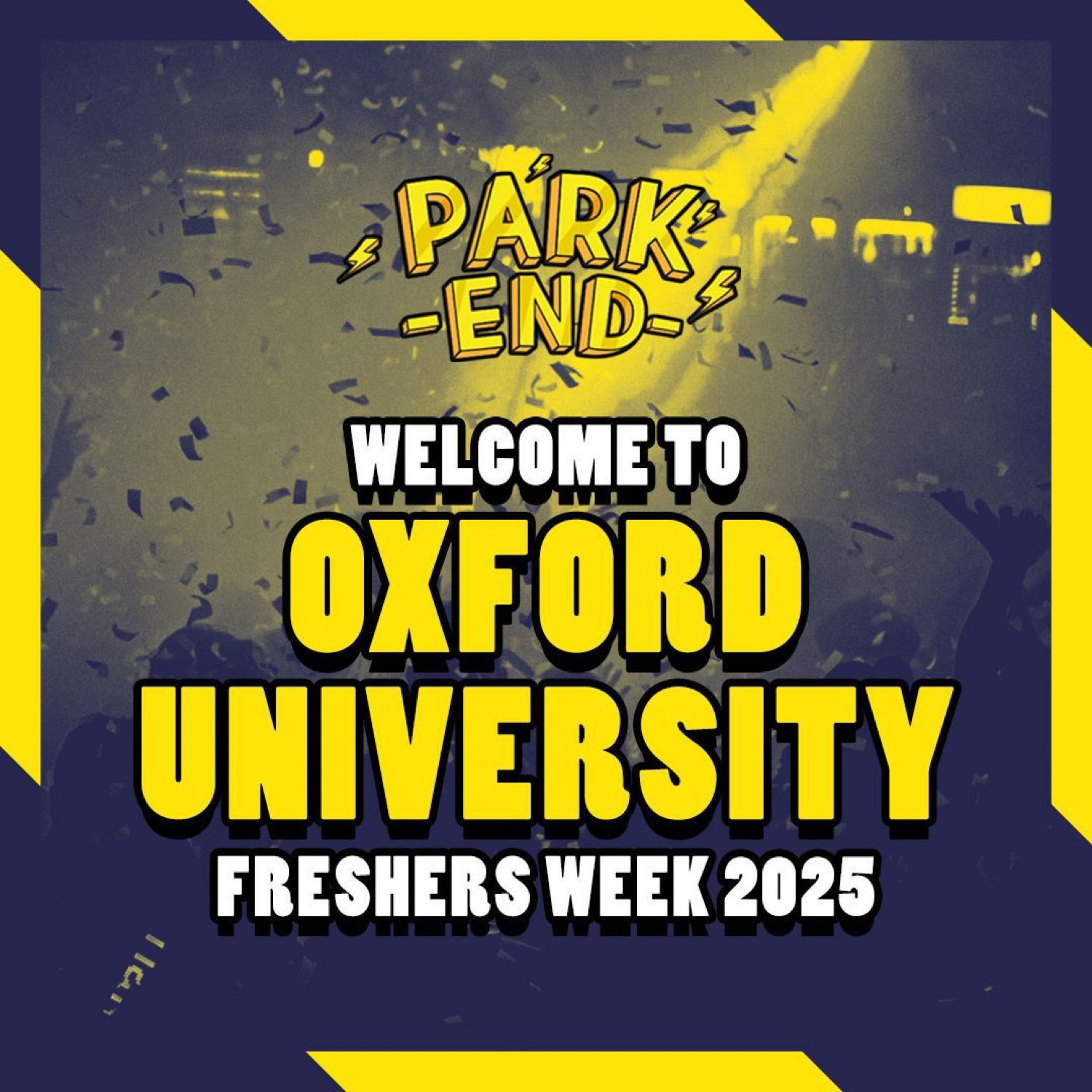 Park End⚡️Freshers Week
