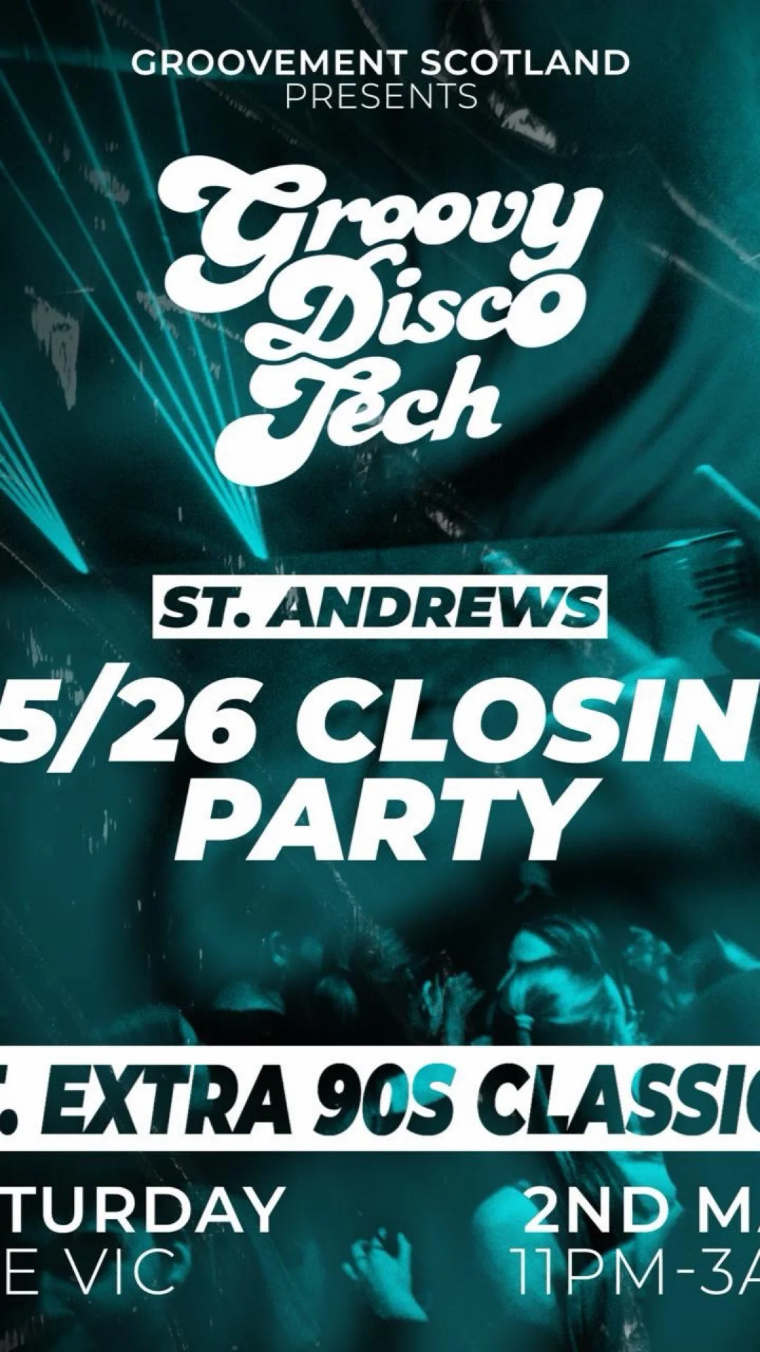 GROOVY DISCO TECH: ST. ANDREWS // 25/26 CLOSING PARTY // 'EXTRA 90s CLASSICS' // THE VIC