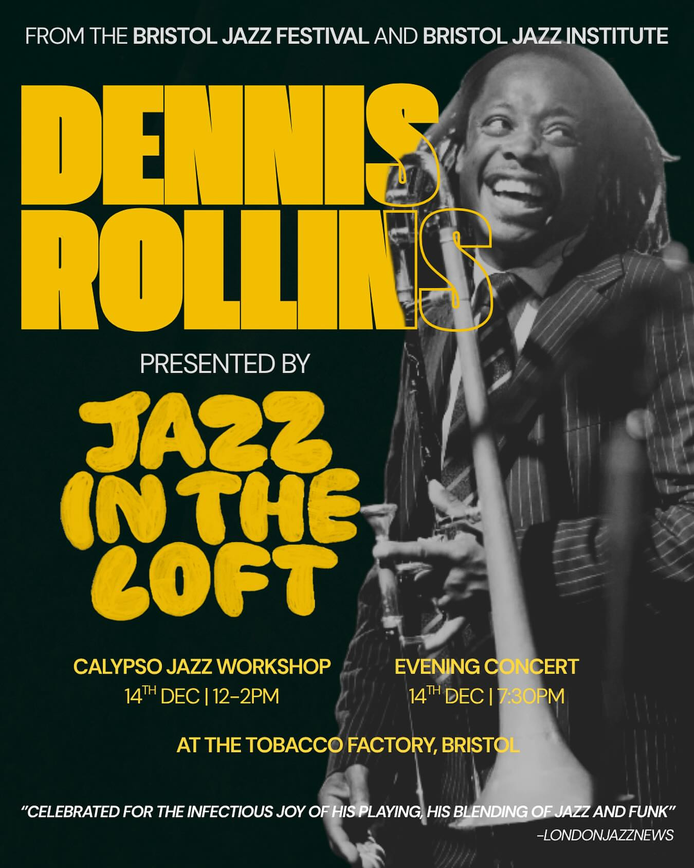 Jazz in the Loft: Dennis Rollins - Calypso Jazz
