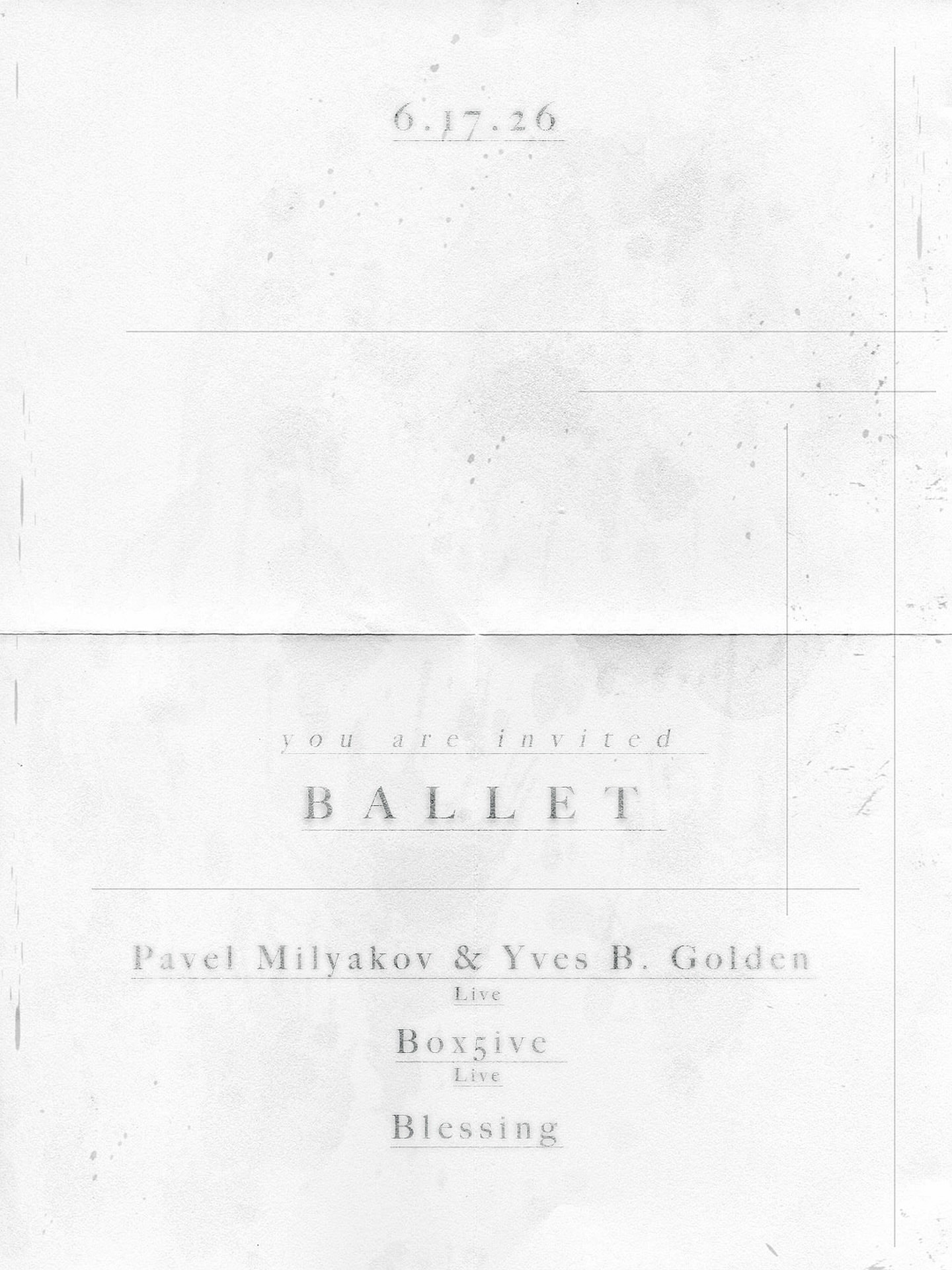BALLET with Pavel Milyakov & Yves B. Golden, Box5ive, and Blessing