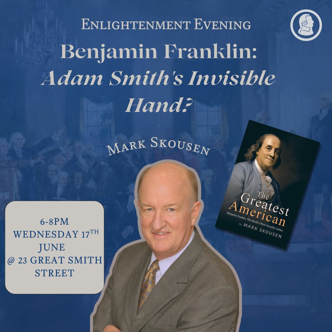 Benjamin Franklin: Adam Smith's Invisible Hand?