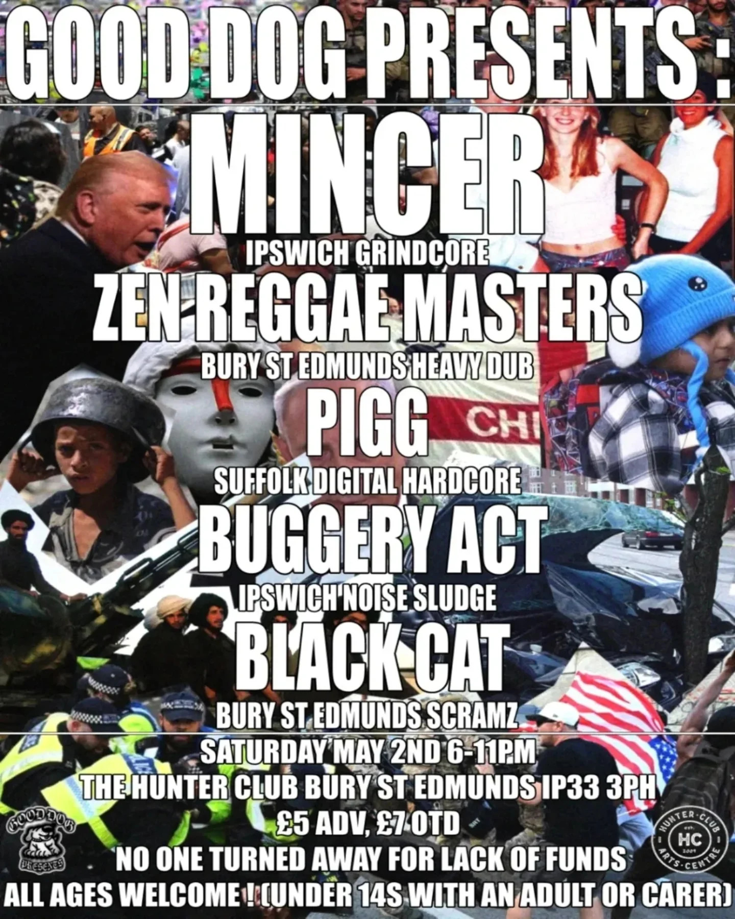 GOOD DOG PRESENTS: MINCER, ZEN REGGAE MASTERS, PIGG, BUGGERY ACT, BLACK CAT