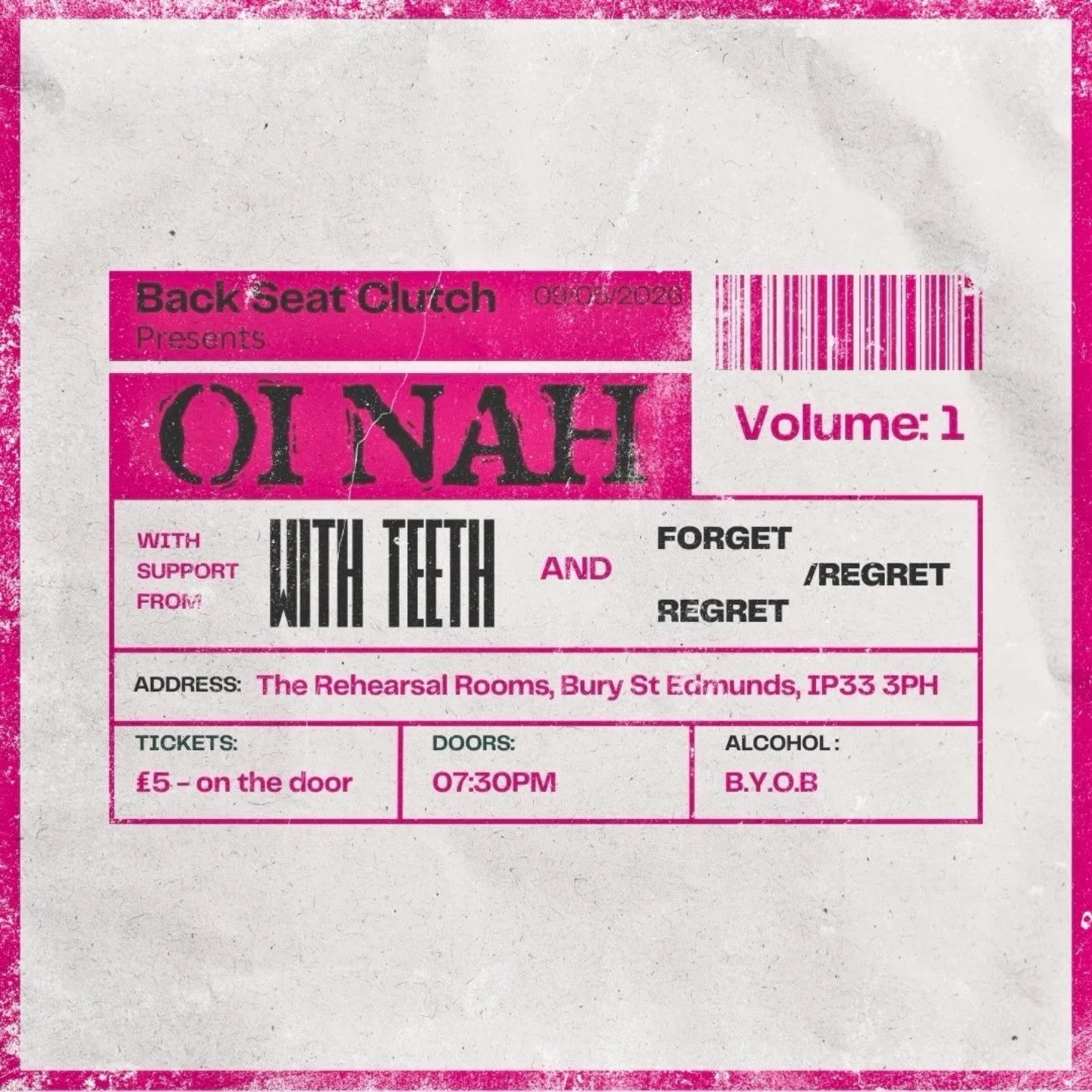 Back Seat Clutch presents OI NAH, WITH TEETH, & FORGET/REGRET REGRET