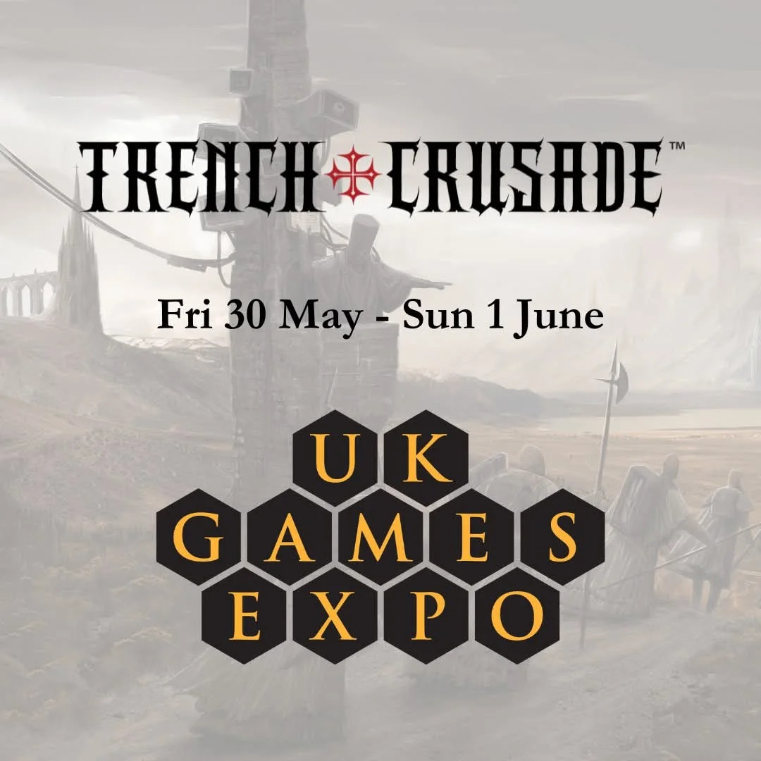 Trench Crusade UK Games Expo