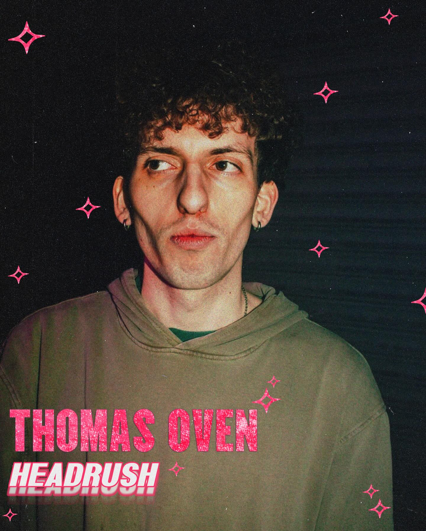 Headrush presents: Thomas Oven