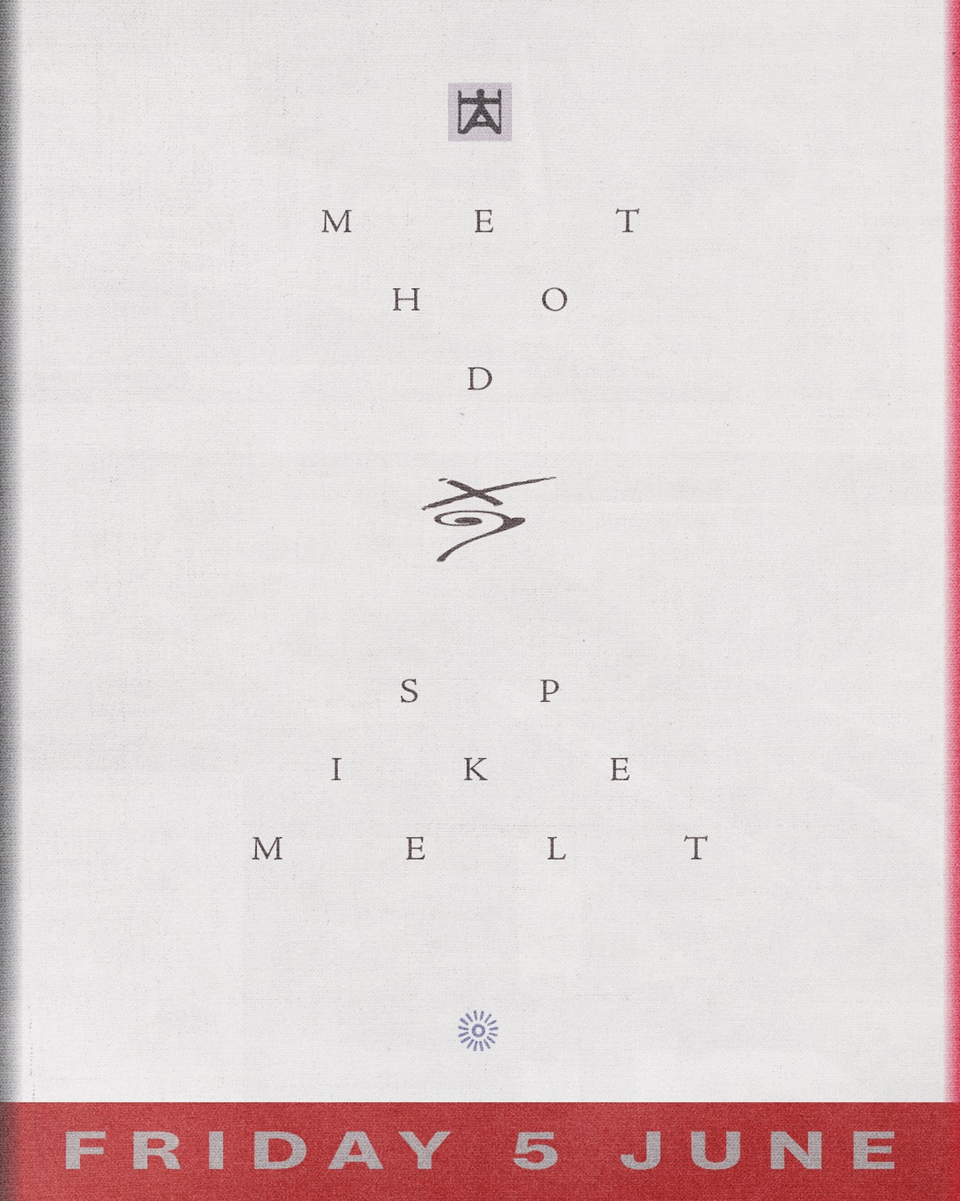 Method & Spike Melt