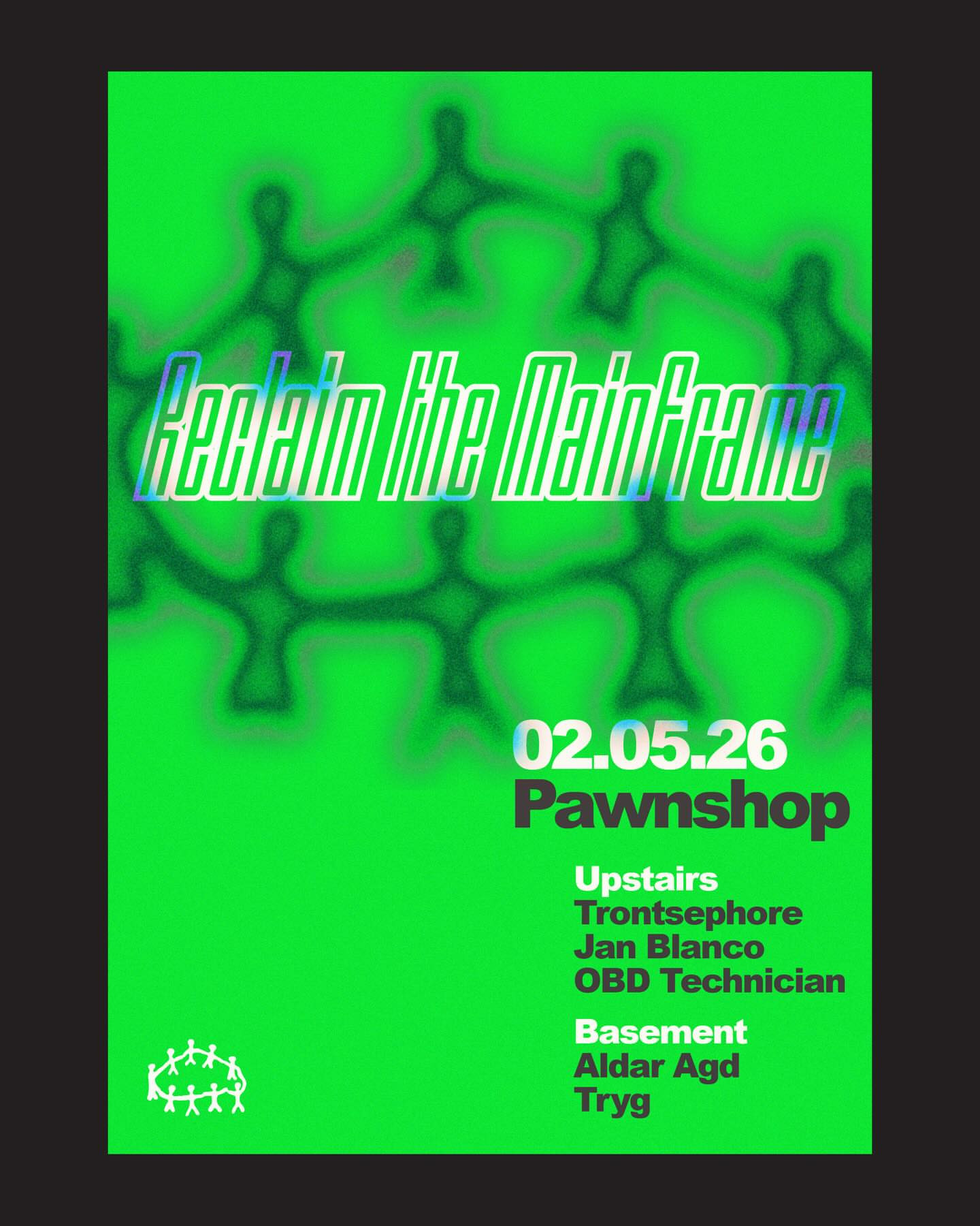 Reclaim The Mainframe at Pawnshop