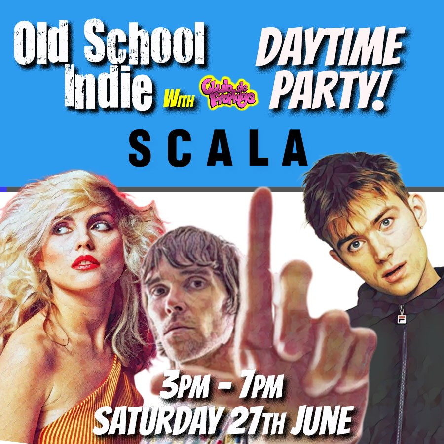 Old School Indie with Club de Fromage at Scala