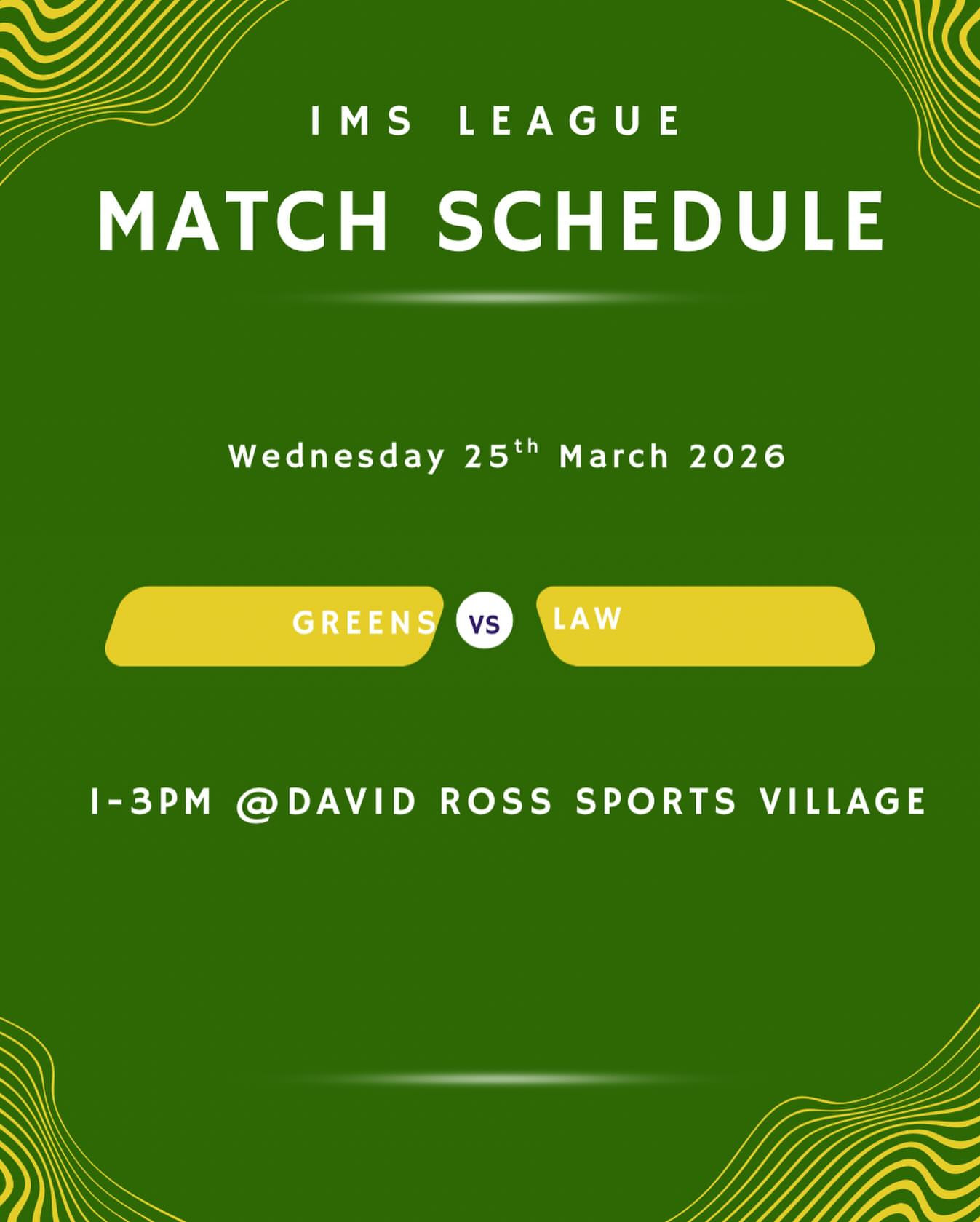 Greens vs Law IMS Finals