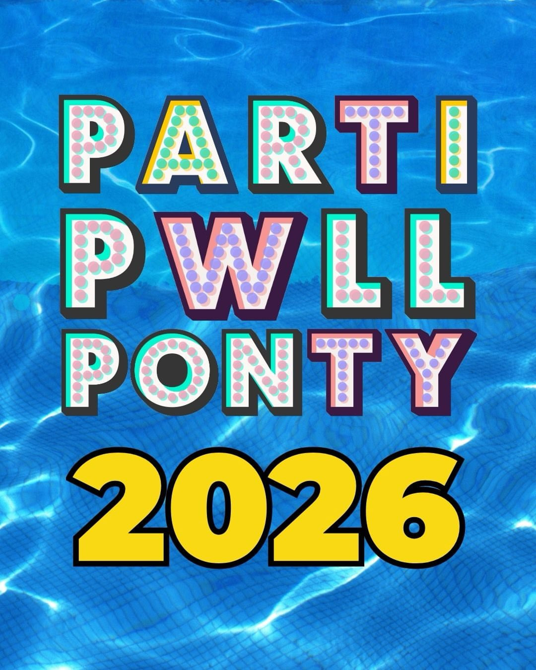Party Pwll Ponty 2026