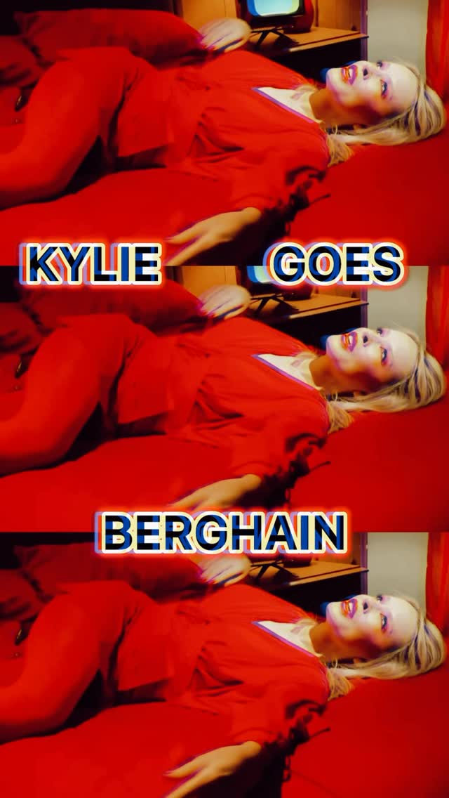 Kylie Goes Berghain