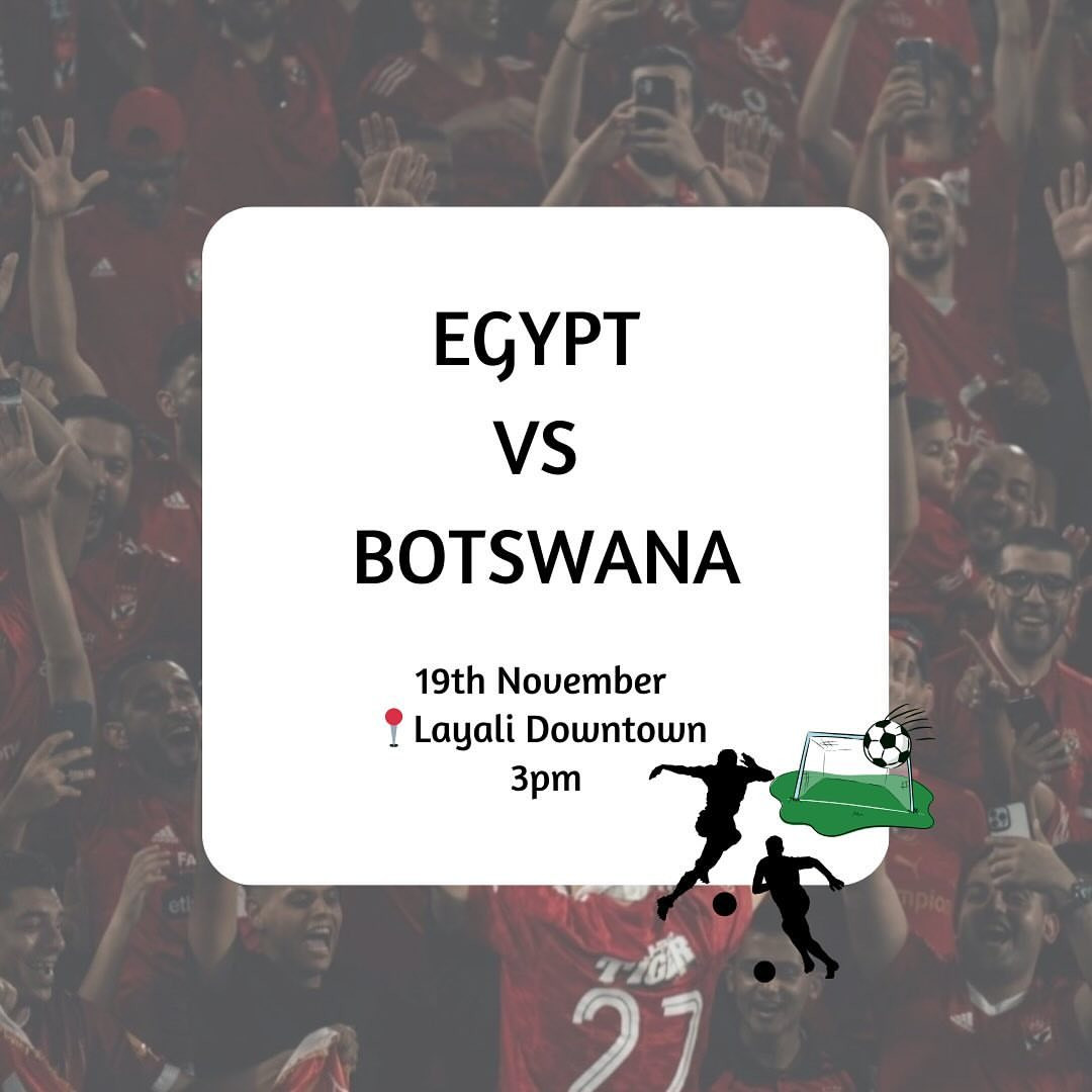 Egypt vs Botswana Match Screening
