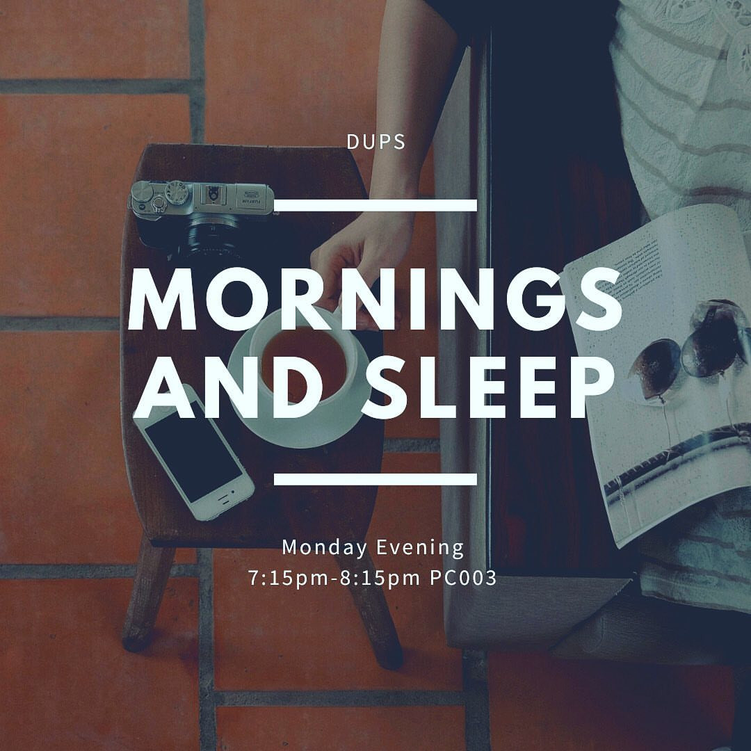 Mornings and Sleep Session
