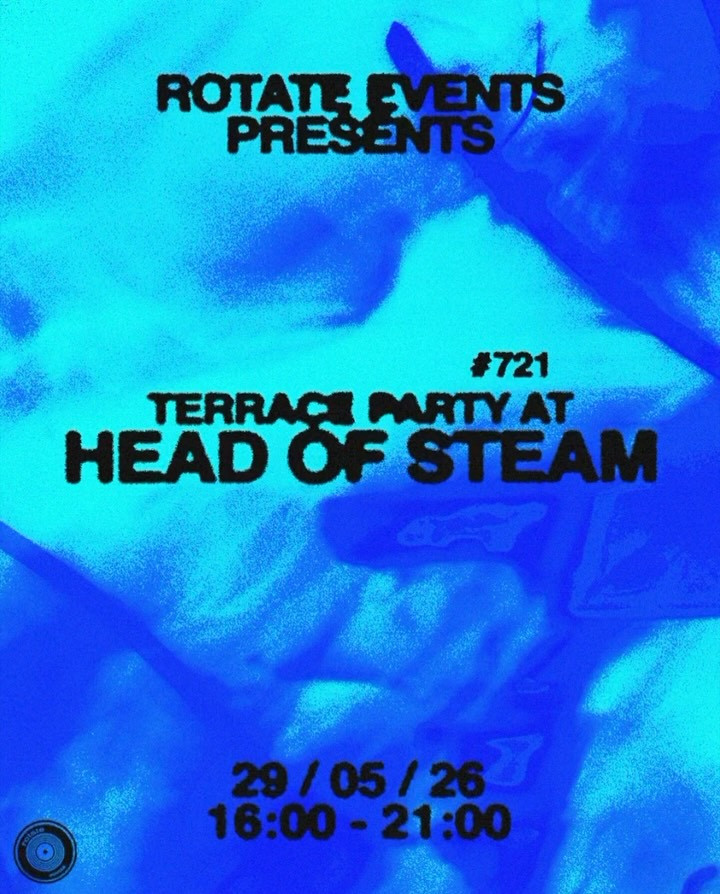 ROTATE presents: THE HEAD OF STEAM TERRACE