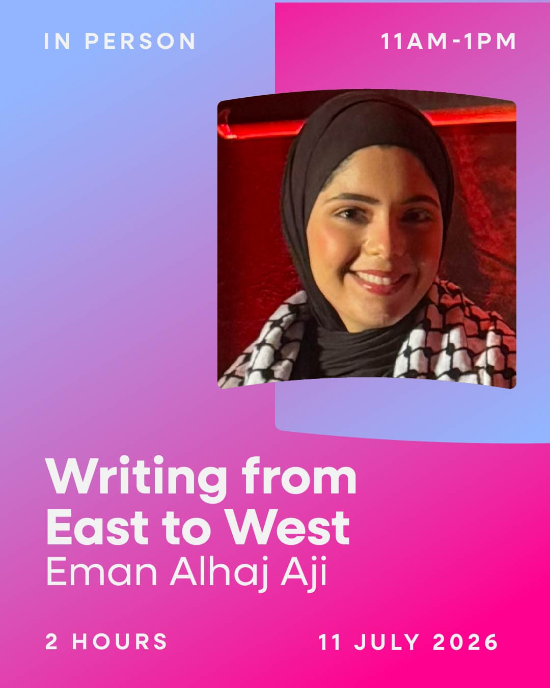 Writing from East to West: Eman Alhaj Ali Workshop