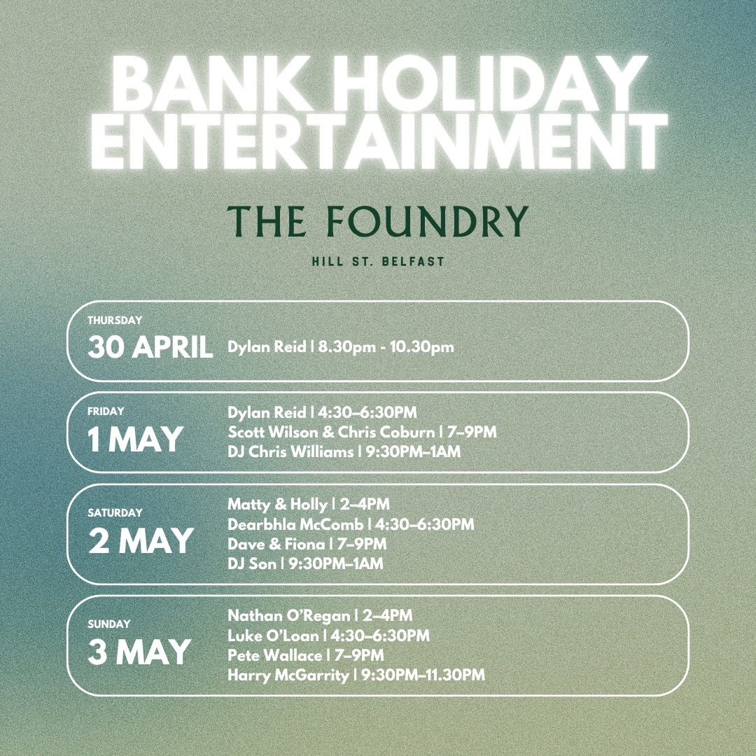 Bank Holiday Weekend Entertainment at The Foundry