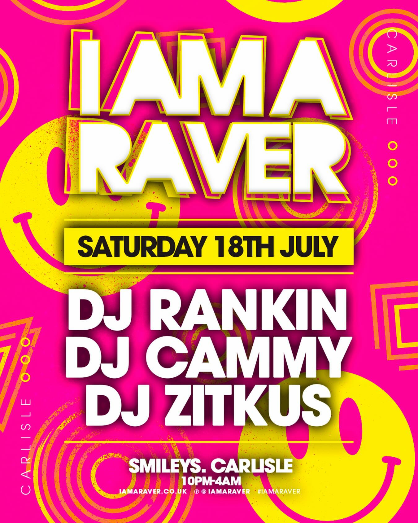 I Am A Raver at Smileys Carlisle