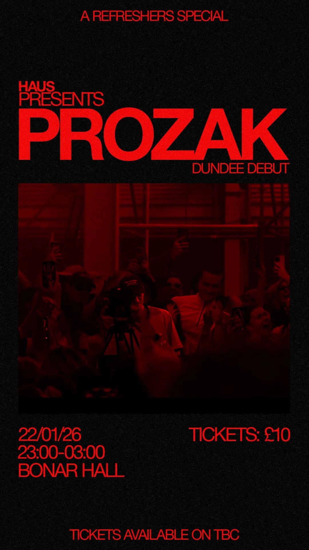 HAUS PRESENTS PROZAK — DUNDEE DEBUT