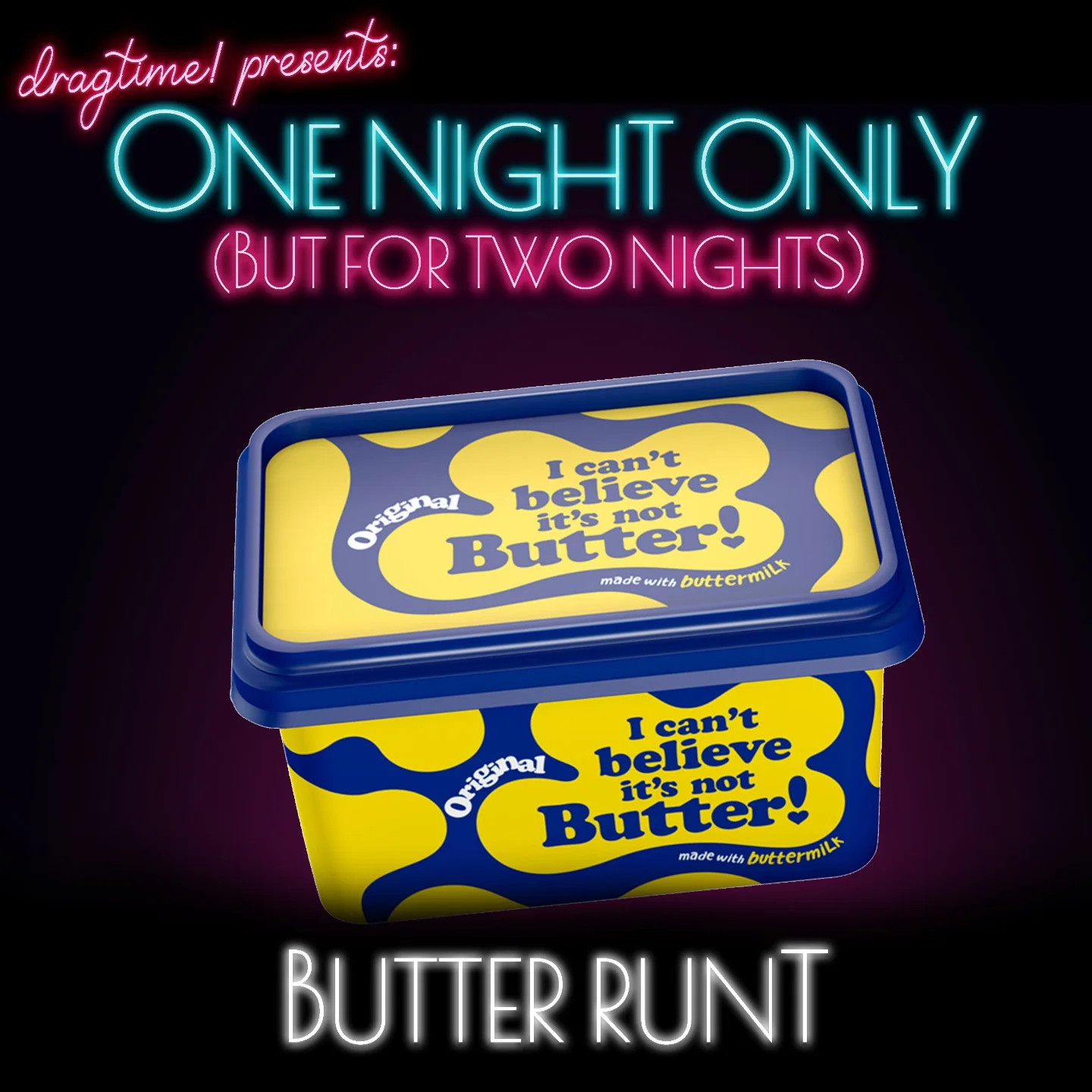 Dragtime! Presents: One Night Only (But For Two Nights)