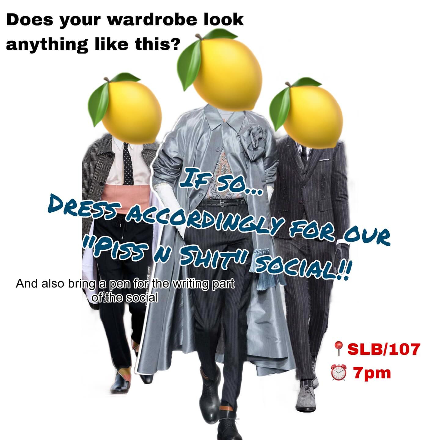 Writing x Fashion social ('Piss n Shit' dress code)