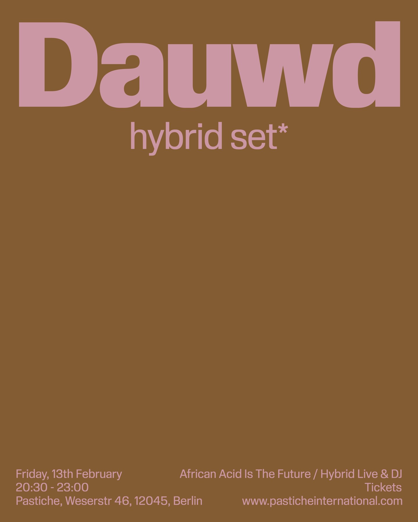 Dauwd (Hybrid Set) at Pastiche