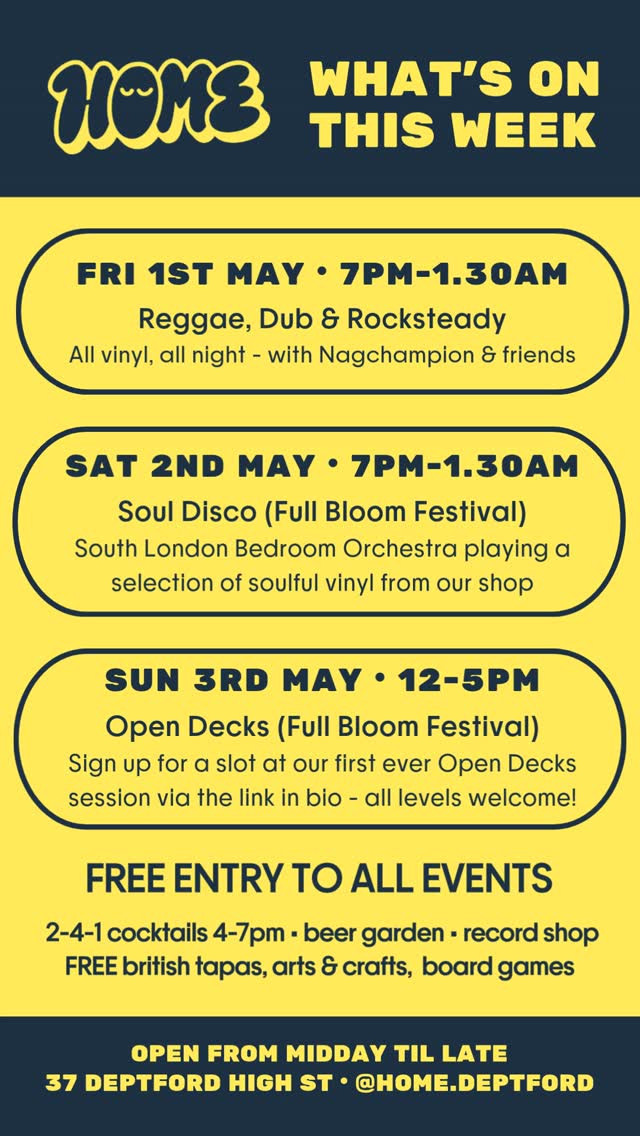 HOME Deptford - This Week