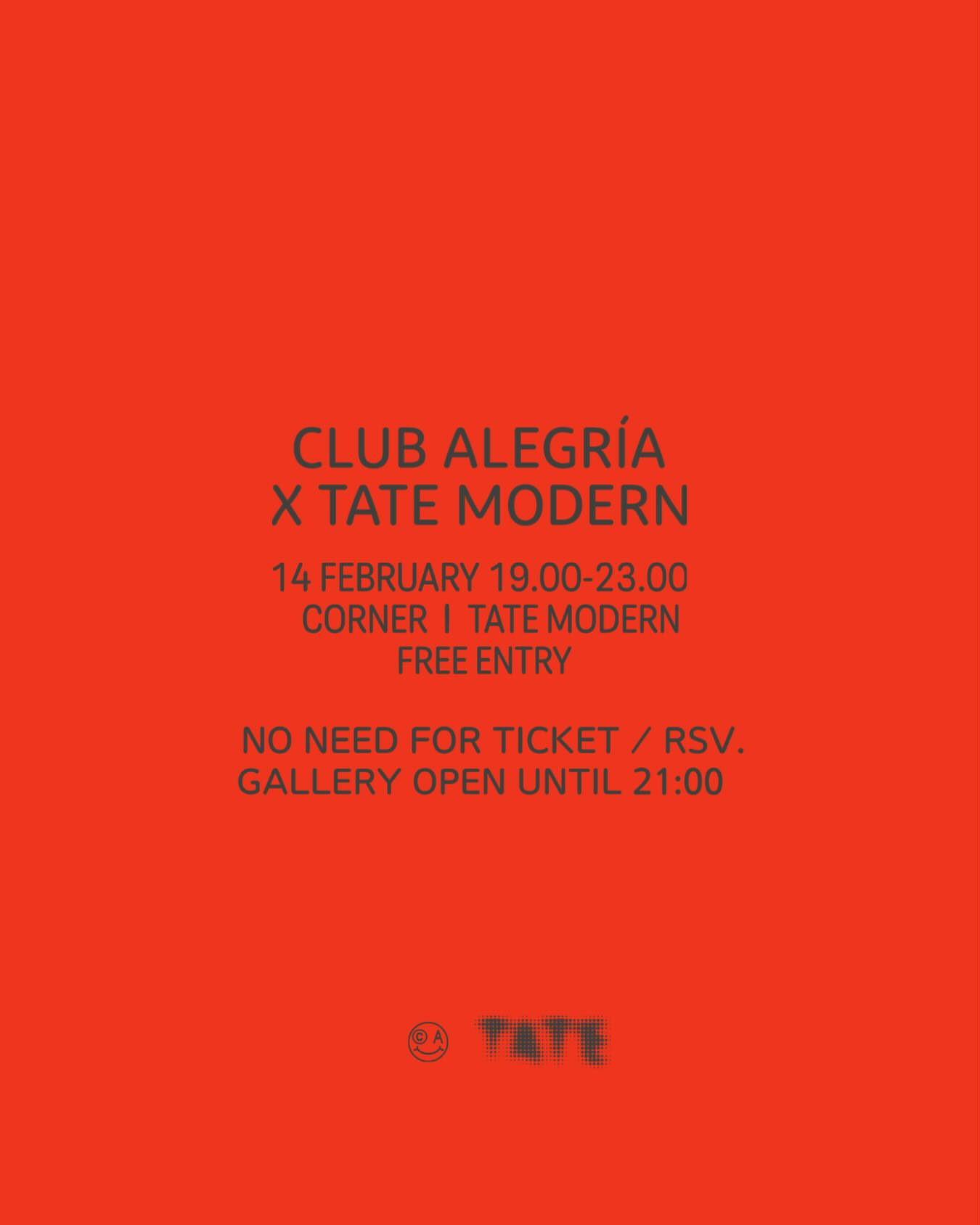 Club Alegría x Tate Modern (Tomorrow)