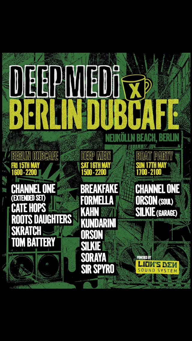 Deep Medi x Berlin Dubcafe Celebration
