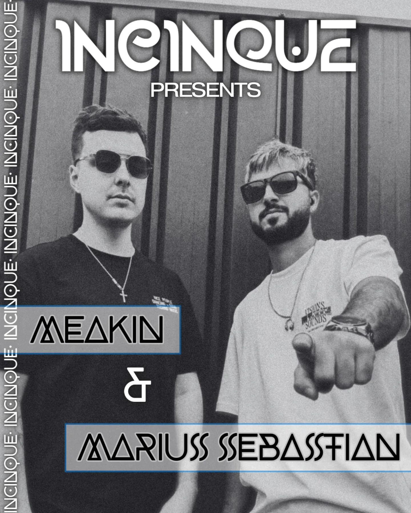 Incinque Presents Meakin & Marius Sebastian