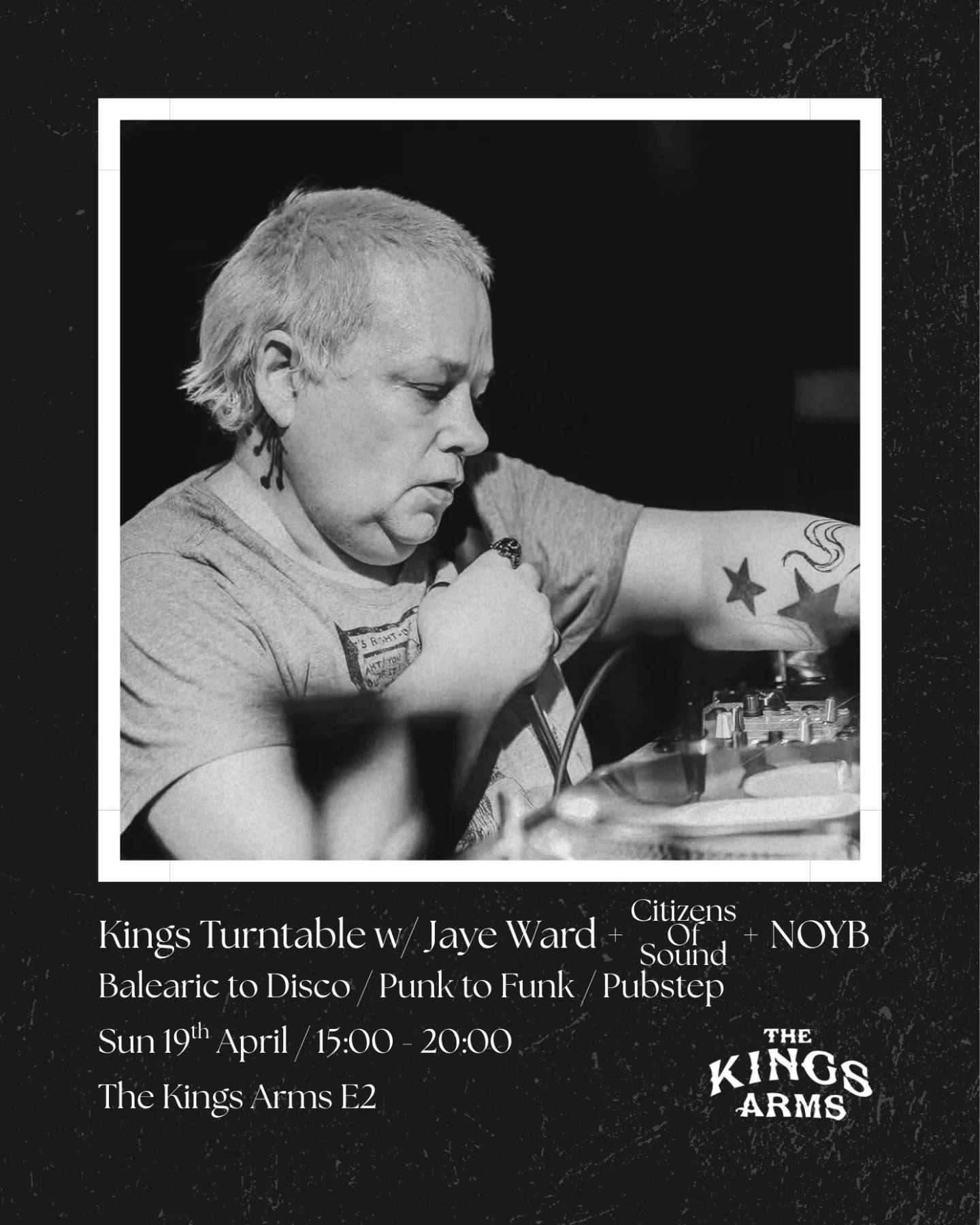 Kings Turntable with Jaye Ward, Citizens Of Sound + NOYB