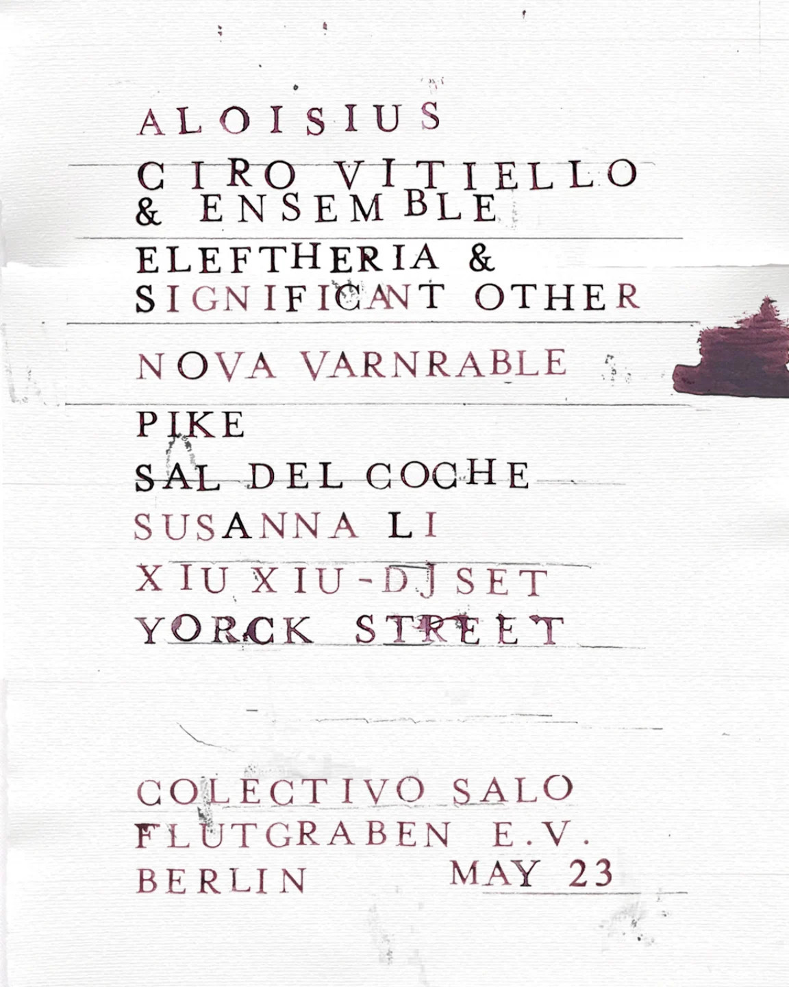 Aloisius + Ciro Vitello & Ensemble + Eleftheria & Significant Other + Nova Varnrable + Pike + Sal Del Coche + Susanna Li + Xiu Xiu dj set + Yorck Street