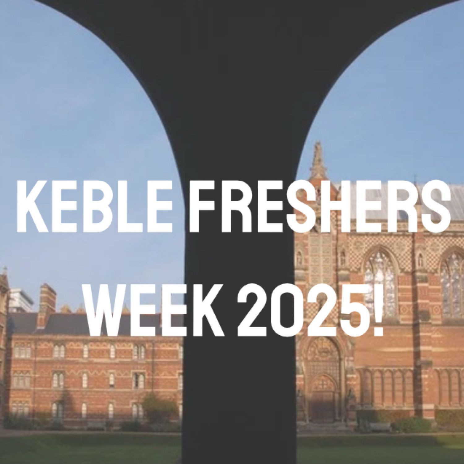 Keble Freshers Week 2025