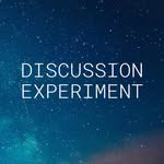 The Discussion Experiment