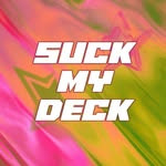 Suck My Deck