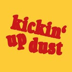 kickin' up dust