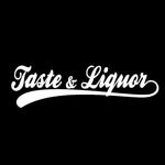 Taste & Liquor