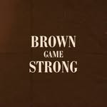 Brown Game Strong