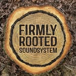 Firmly Rooted Soundsystem