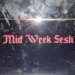 MID WEEK SESSION