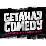 Getaway Comedy