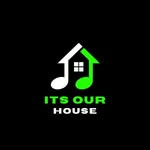 It’s Our House LDN