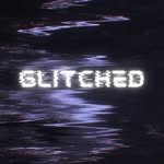 GLITCHED
