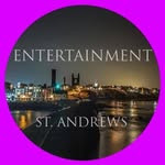 Entertainment St. Andrews