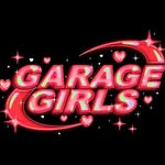 ❤️ ✨ Garage Girls ✨ ❤️